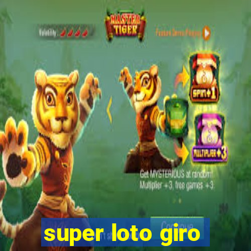 super loto giro